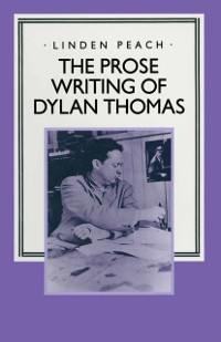 Cover Prose Writing of Dylan Thomas