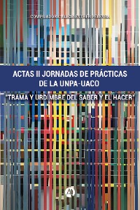 Cover Actas II Jornadas de Prácticas de la UNPA-UACO