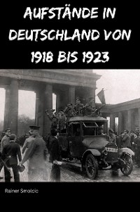 Cover Aufstände in Deutschland von 1918 bis 1923