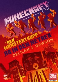 Cover Minecraft - Der Monstertrupp: Ab in den Nether