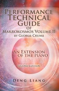 Cover Performance Technical Guide of Makrokosmos Volume Ii by George Crumb