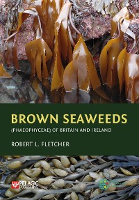 Cover Brown Seaweeds (Phaeophyceae) of Britain and Ireland