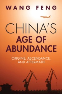 Cover China's Age of Abundance