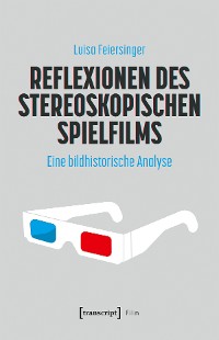 Cover Reflexionen des stereoskopischen Spielfilms