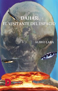 Cover Dahar, el visitante del espacio