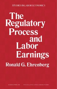 Cover Regulatory Process and Labor Earnings