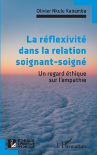 Cover La réflexivité dans la relation soignant-soigné