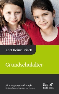 Cover Grundschulalter (Bindungspsychotherapie)