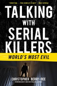 Cover Talking with Serial Killers: World's Most Evil