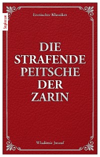 Cover Die strafende Peitsche der Zarin