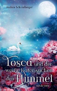Cover Tosca und der weisse Kater suchen den Himmel