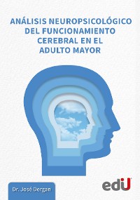Cover Análisis neuropsicológico del funcionamiento cerebral en el adulto mayor