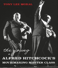 Cover The Young Alfred Hitchcock's Moviemaking Master Class