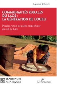 Cover Communautes rurales du Laos : la generation de l'oubli