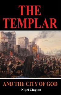 Cover THE TEMPLAR AND THE CITY OF GOD