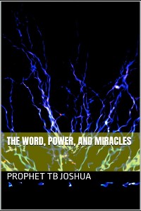 Cover The Word, Power, And Miracles