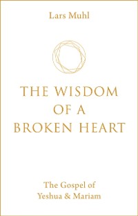 Cover Wisdom of a Broken Heart