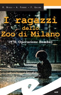 Cover I ragazzi dello Zoo di Milano