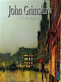 Cover John Grimshaw: 110 Masterpieces