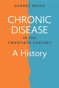 Cover Chronic Disease in the Twentieth Century