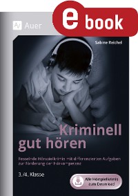 Cover Kriminell gut hören, Klasse 3-4