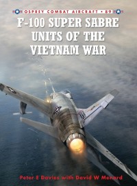 Cover F-100 Super Sabre Units of the Vietnam War