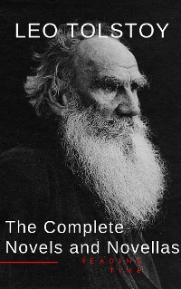 Cover Leo Tolstoy: The Complete Novels and Novellas