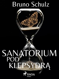 Cover Sanatorium pod klepsydrą - zbiór