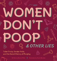 Cover Women Don't Poop & Other Lies