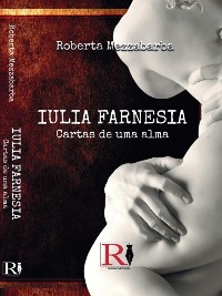 Cover Iulia Farnesia - Cartas De Uma Alma