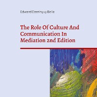 Cover The Role Of Culture And Communication In Mediation 2nd Edition