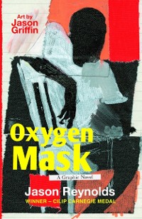 Cover Oxygen Mask: A Graphic Novel