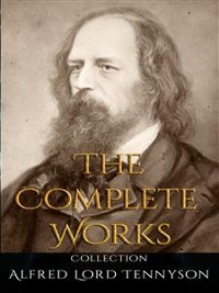 Cover Alfred Lord Tennyson: The Complete Works