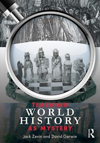 Cover Teaching World History as Mystery