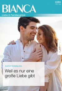 Cover Weil es nur eine große Liebe gibt