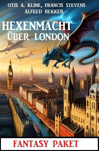 Cover Hexenmacht über London: Fantasy Paket