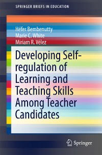 Cover Developing Self-regulation of Learning and Teaching Skills Among Teacher Candidates