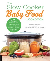 Cover The Slow Cooker Baby Food Cookbook