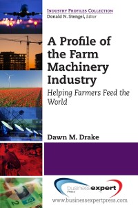 Cover Profile of the Farm Machinery Industry