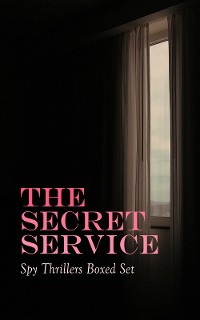 Cover THE SECRET SERVICE - Spy Thrillers Boxed Set