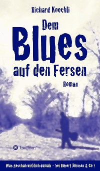 Cover Dem Blues auf den Fersen