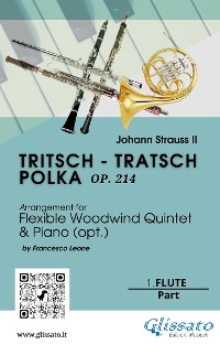 Cover 1. Flute part of "Tritsch - Tratsch Polka" for Flexible Woodwind quintet and opt.Piano