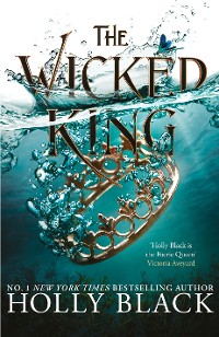 Cover The Wicked King (The Folk of the Air #2)