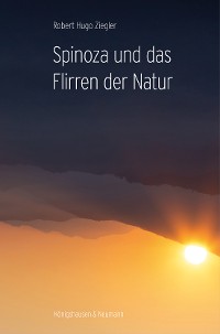 Cover Spinoza und das Flirren der Natur