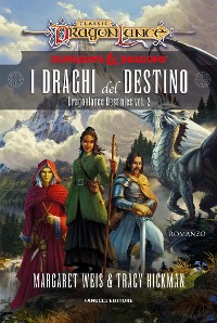 Cover I draghi del destino. Dragonlance Destinies vol. 2
