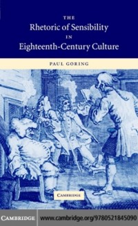 Cover Rhetoric of Sensibility in Eighteenth-Century Culture