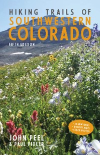Cover Hiking Trails of Southwestern Colorado, Fifth Edition