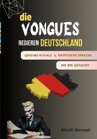 Cover Die Vongues regieren Deutschland