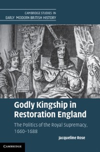 Cover Godly Kingship in Restoration England