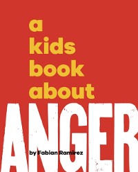 Cover A Kids Book About Anger